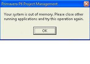 Primavera is showing PC is out of memory when importing from excel -  Planning Engineer Est.
